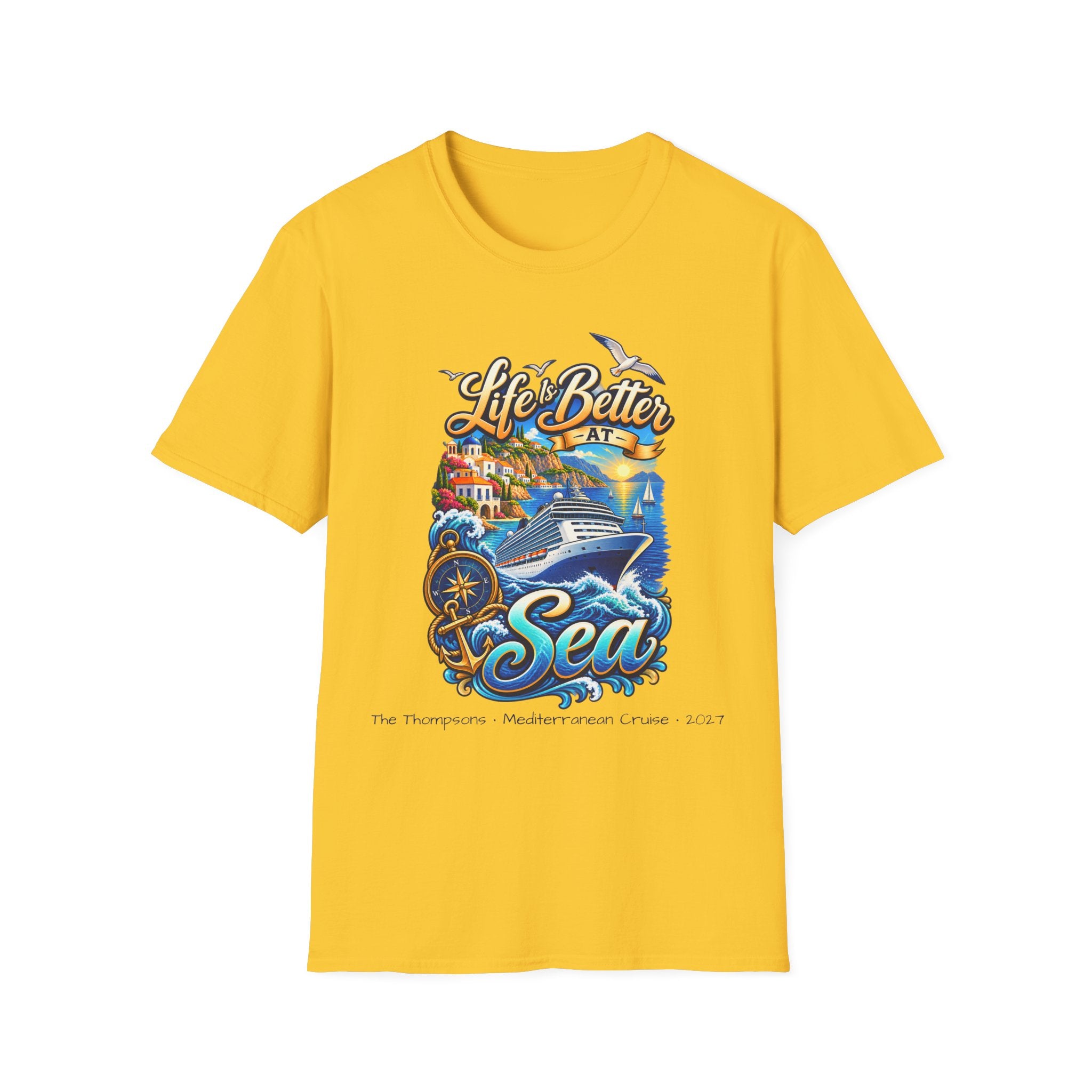 Mediterranean Cruise Life is Better at Sea Tee