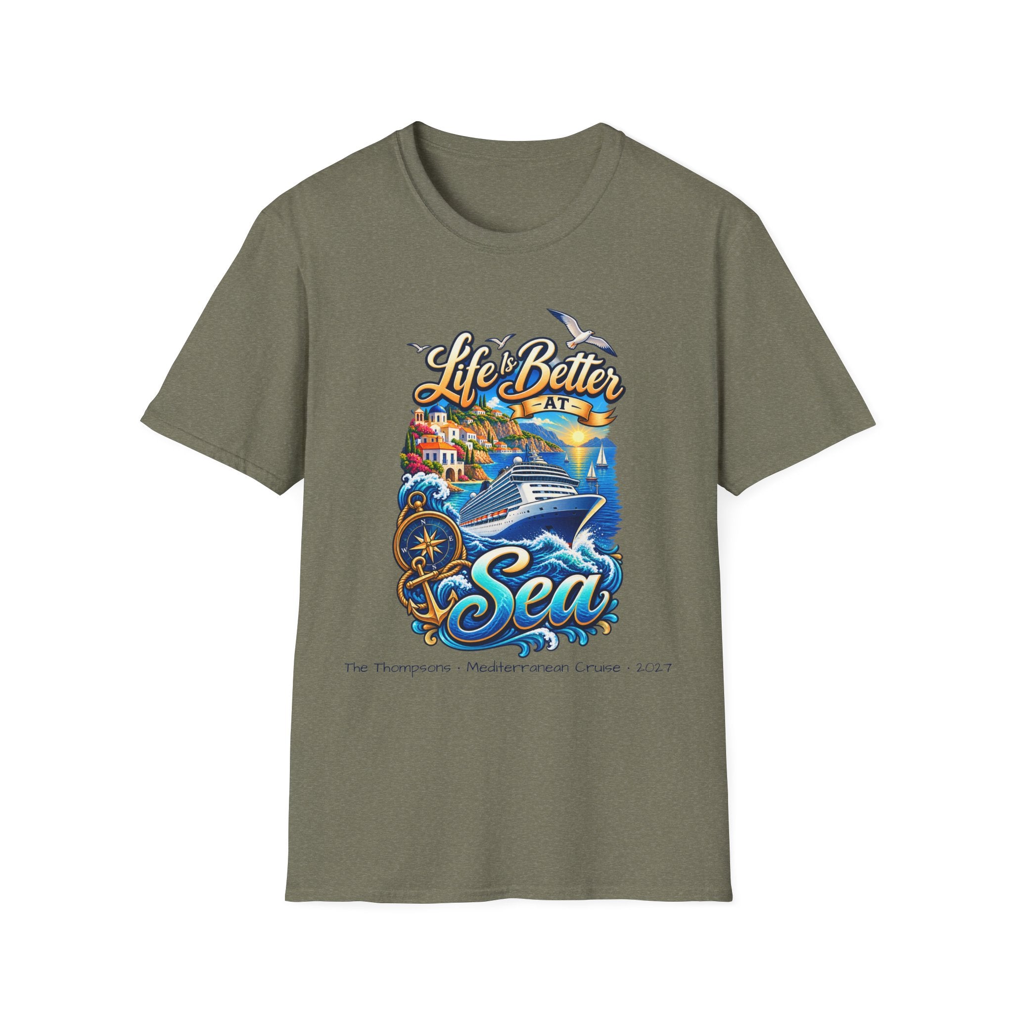 Mediterranean Cruise Life is Better at Sea Tee