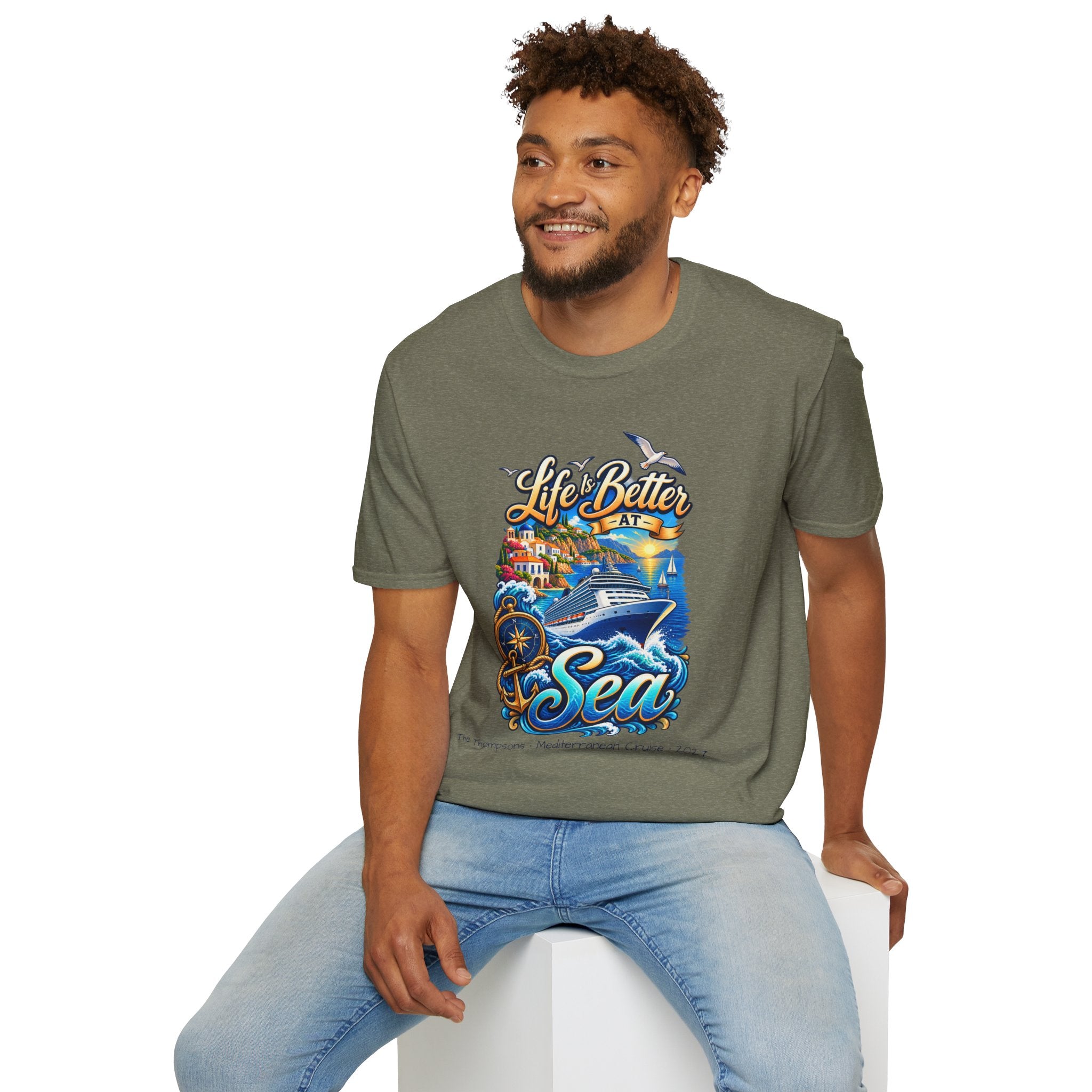Mediterranean Cruise Life is Better at Sea Tee