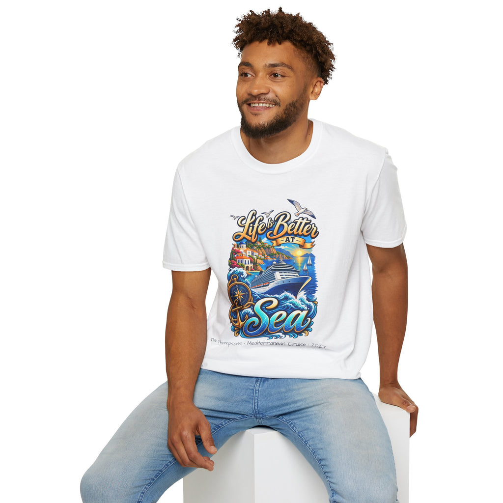 Mediterranean Cruise Life is Better at Sea Tee