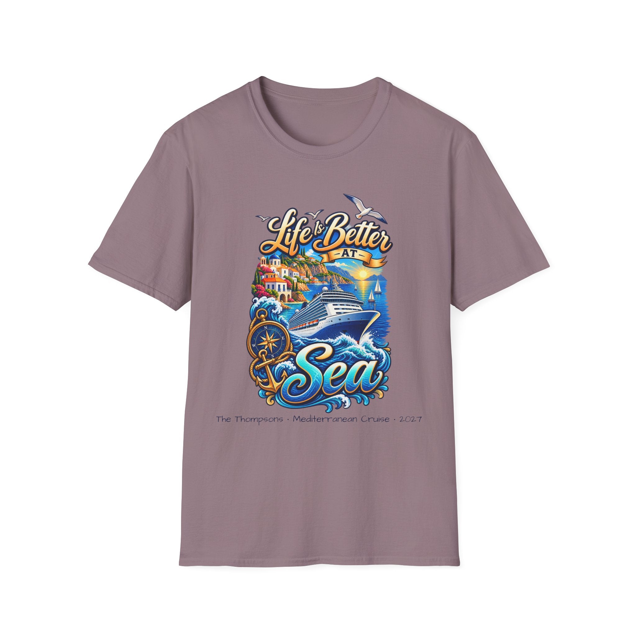 Mediterranean Cruise Life is Better at Sea Tee