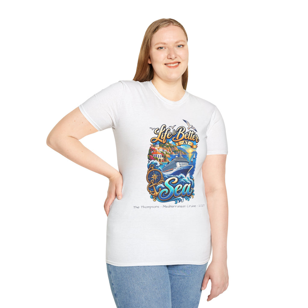Mediterranean Cruise Life is Better at Sea Tee