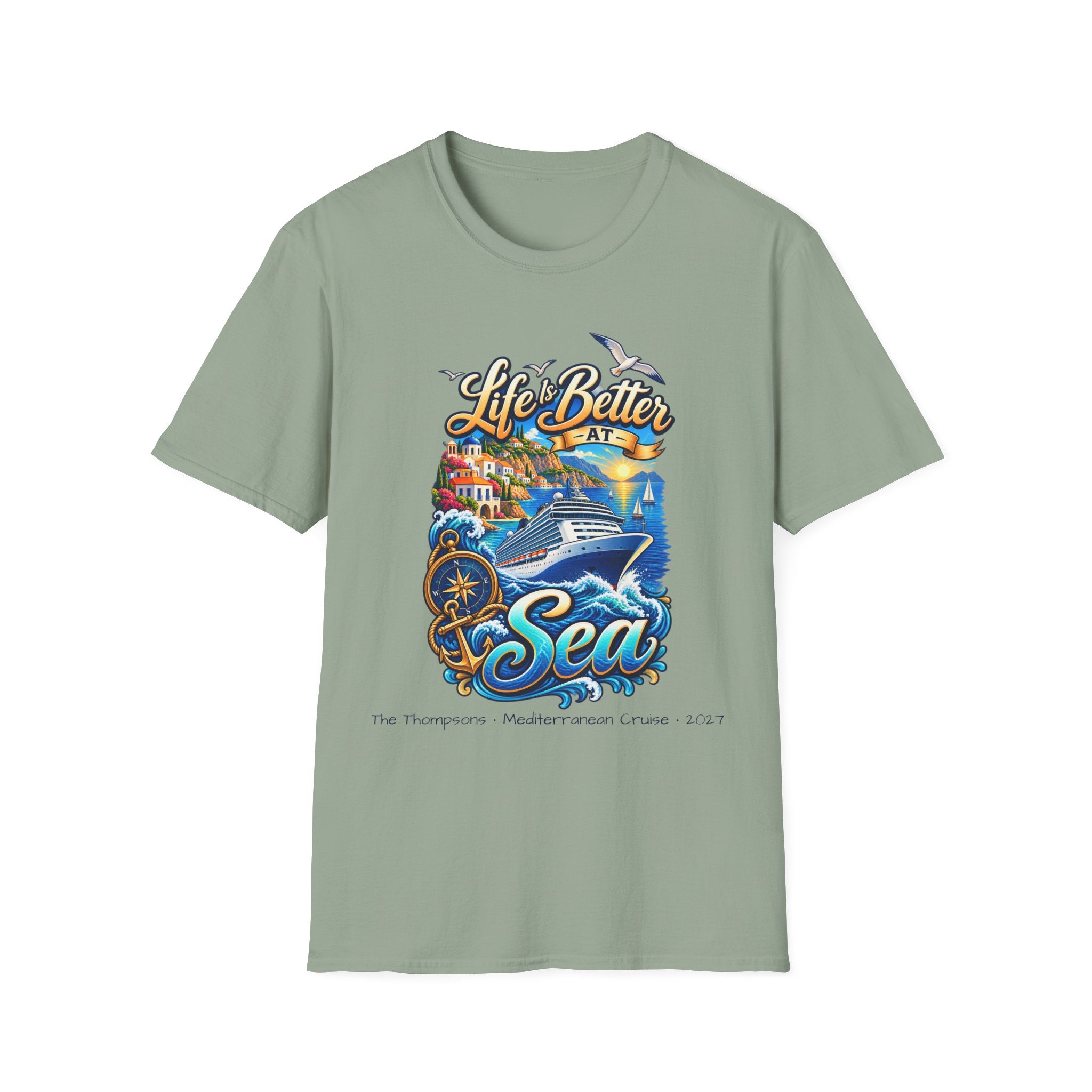 Mediterranean Cruise Life is Better at Sea Tee