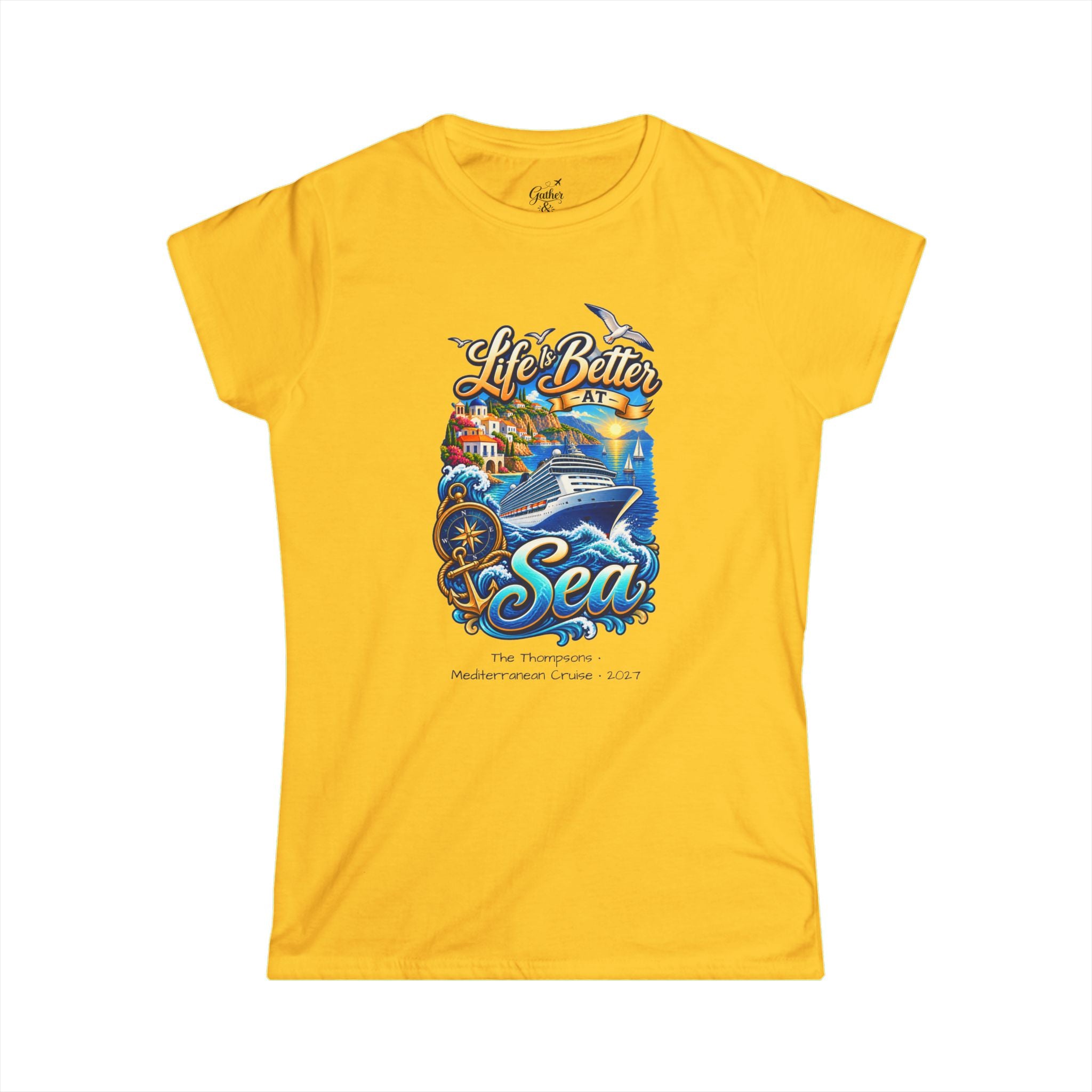 Mediterranean Cruise Life is Better at Sea Ladies Tee