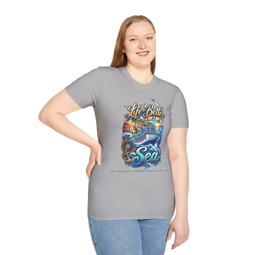 Mediterranean Cruise Life is Better at Sea Tee