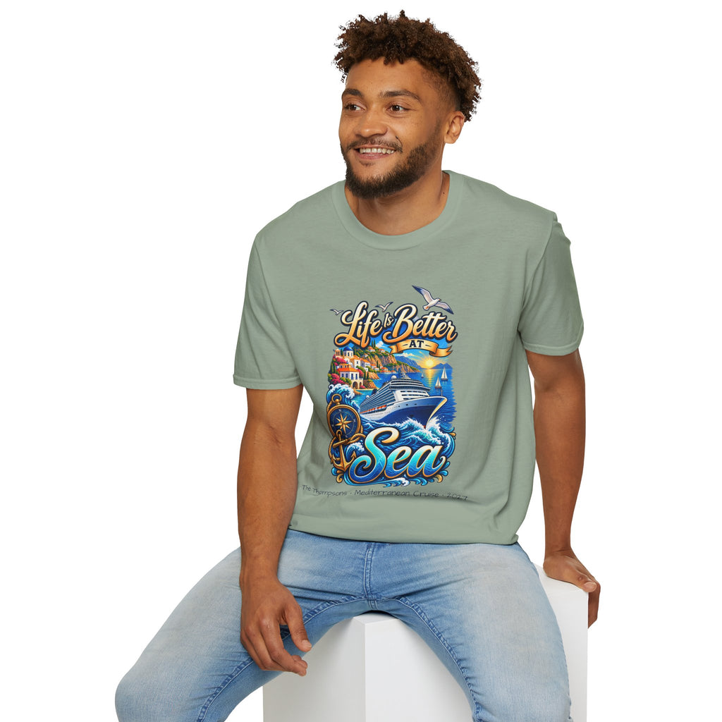 Mediterranean Cruise Life is Better at Sea Tee