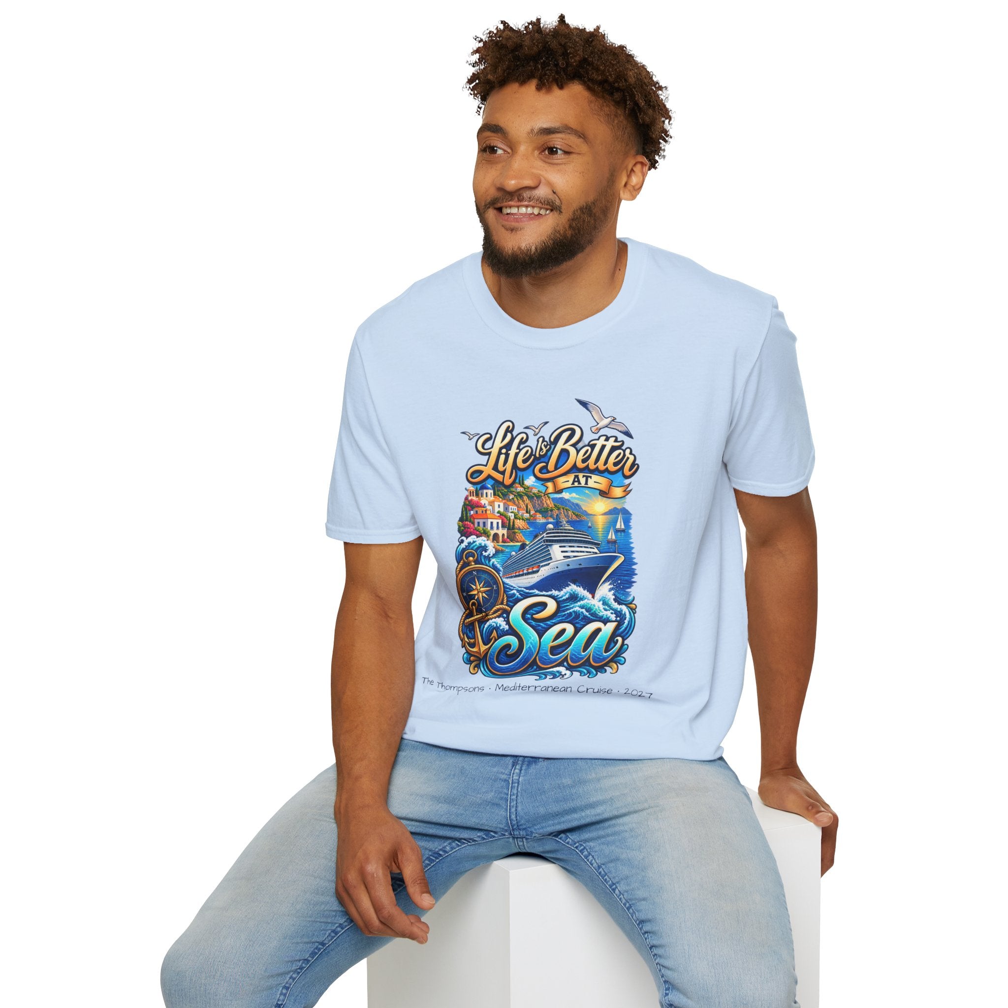 Mediterranean Cruise Life is Better at Sea Tee