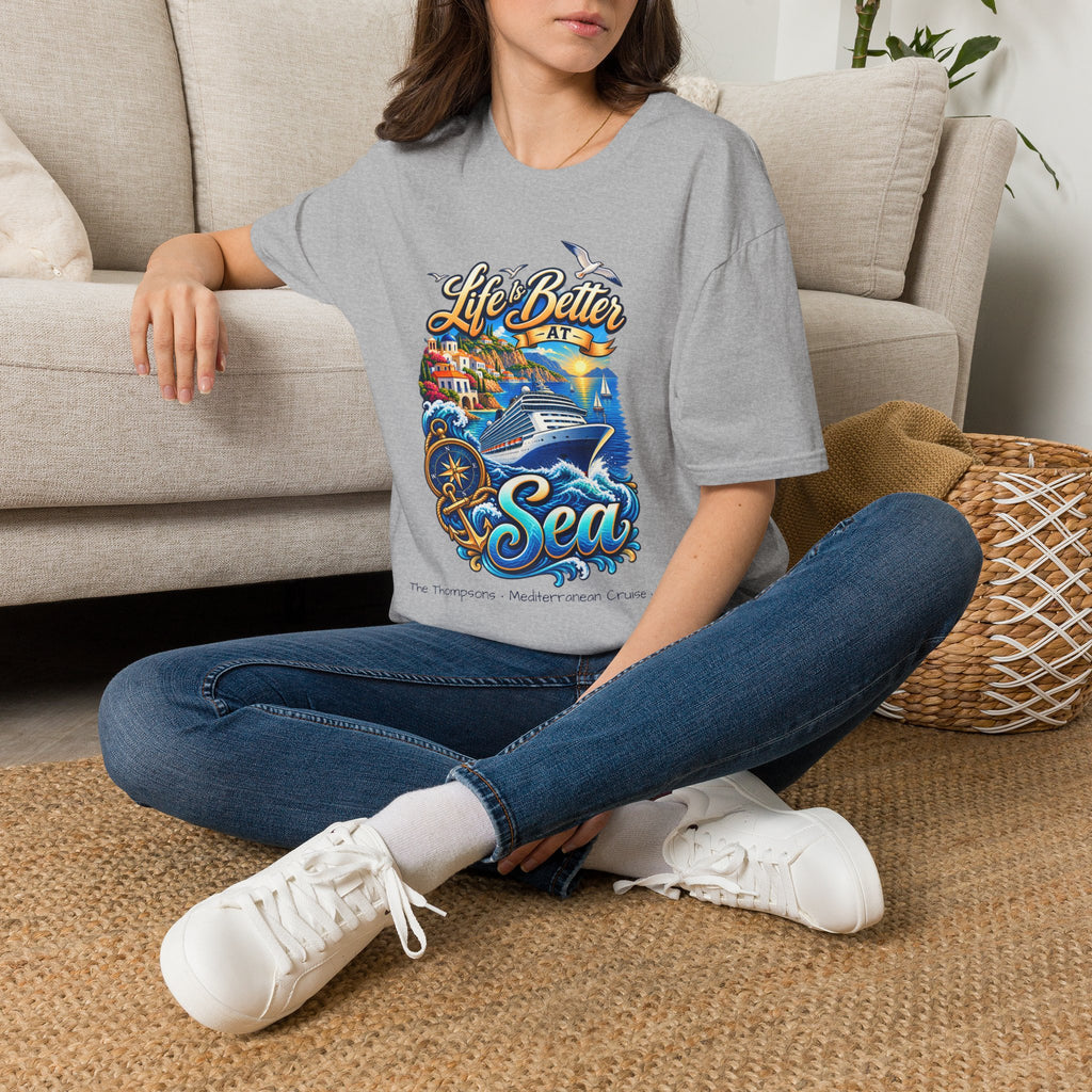 Mediterranean Cruise Life is Better at Sea Tee
