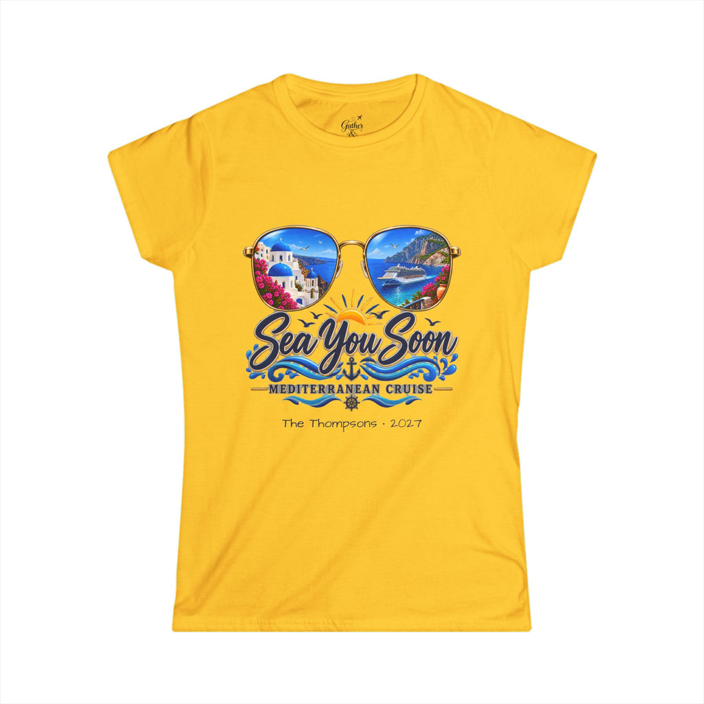 Mediterranean Cruise Sea You Soon Ladies Tee