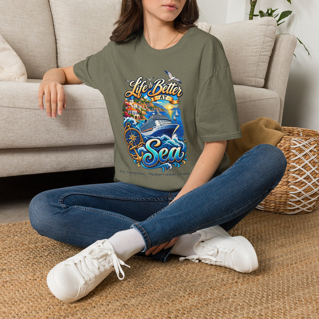 Mediterranean Cruise Life is Better at Sea Tee