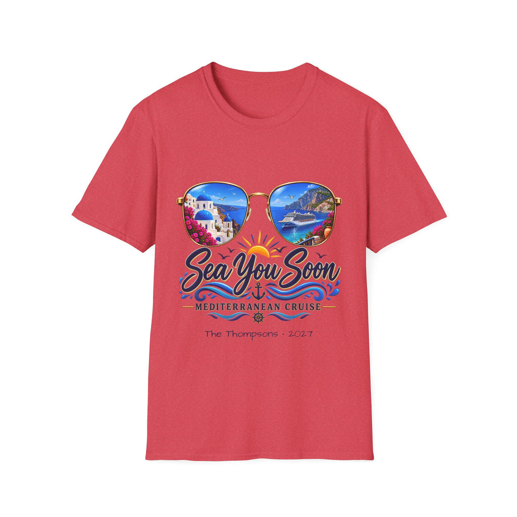 Mediterranean Cruise Sea You Soon Tee